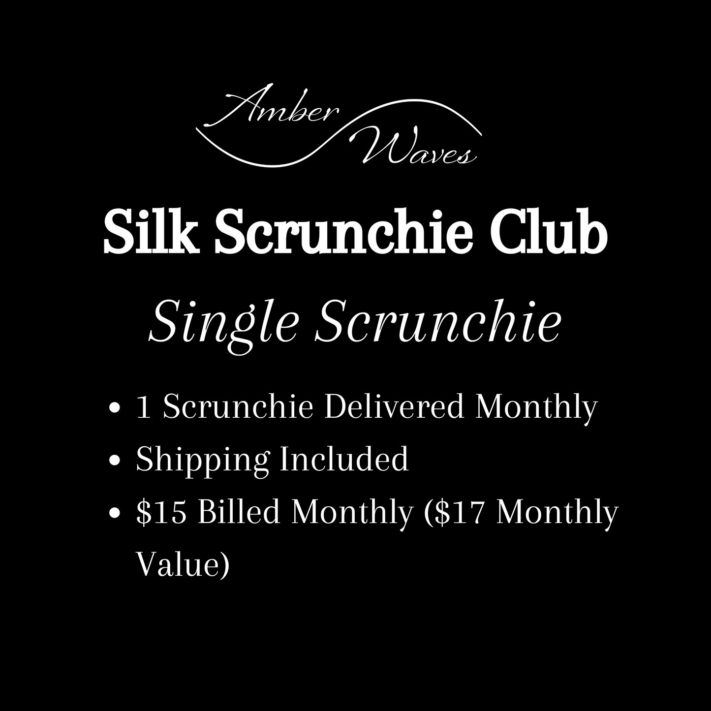 Silk Scrunchie Monthly Club