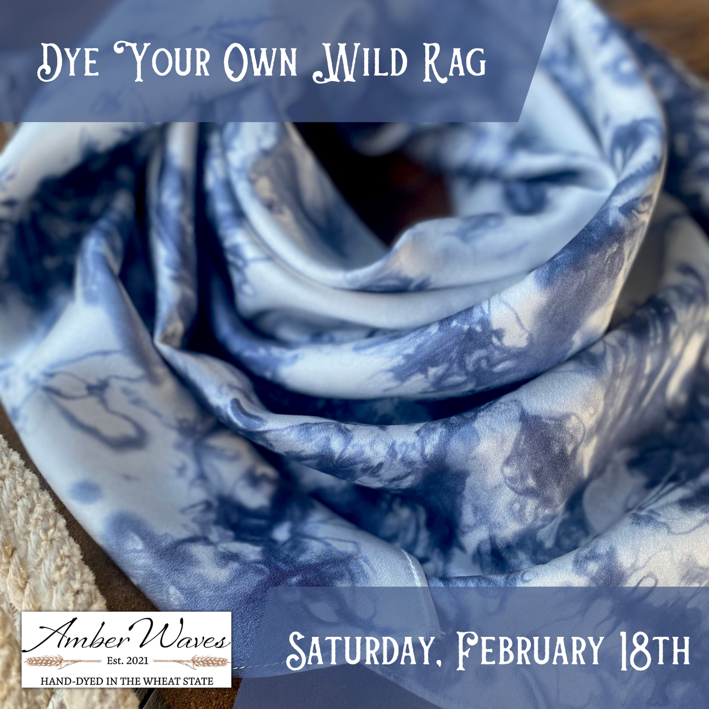 Dye Your Own Wild Rag Workshop